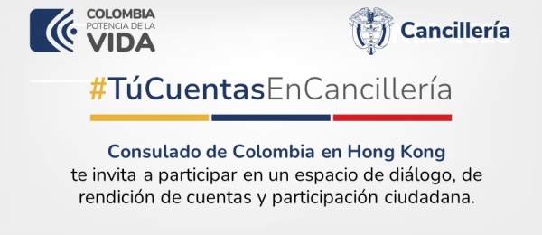Consulado de Colombia en Hong Kong invita a participar en la Rendición de Cuentas el 16 de octubre de 2023